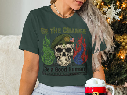 Be The Change Be a Good Human Graphic Tee