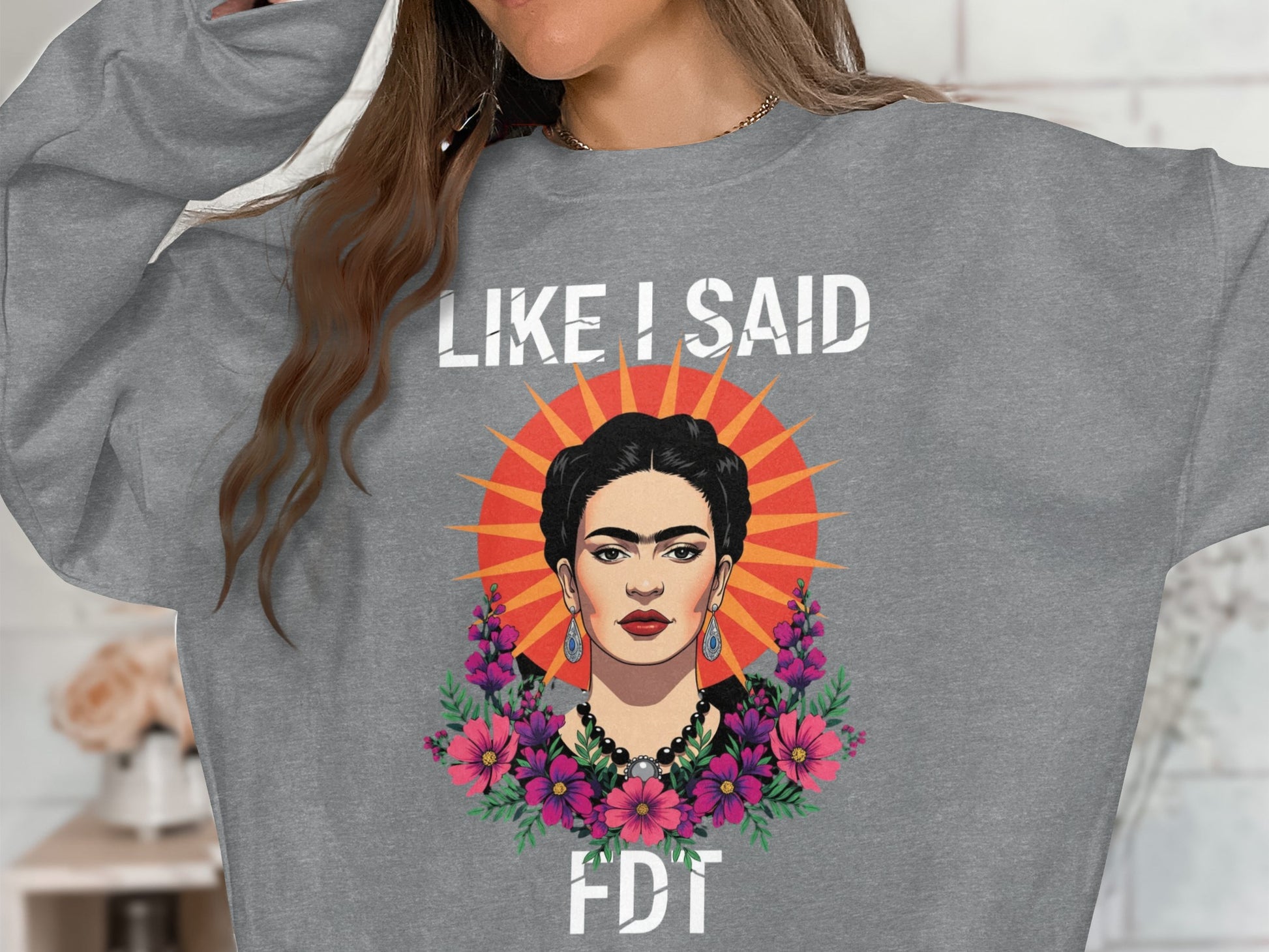 Like I Said FDT Graphic Sweatshirt Stylish Top