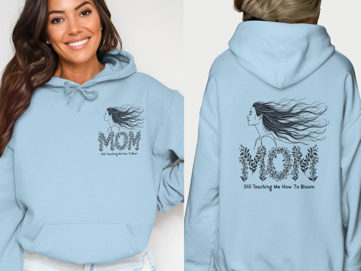 Mom Still Teaching Me How To Bloom hoodie product