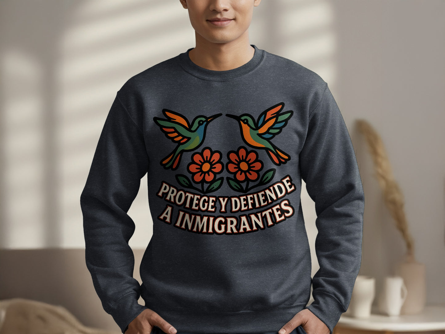 Protege y Defiende A Inmigrantes Sweatshirt Product Type