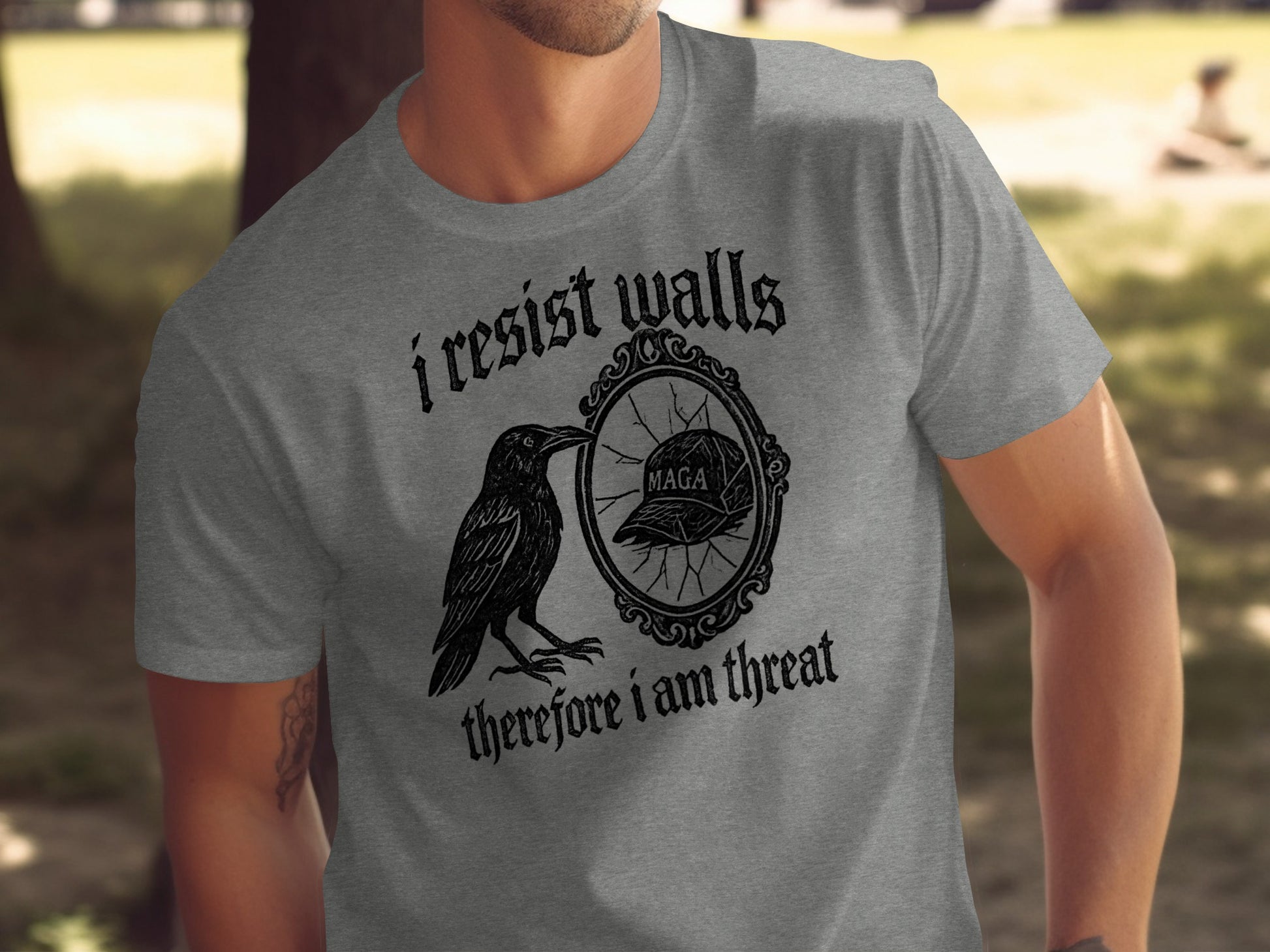 I Resist Walls Therefore I Am Threat T-shirt