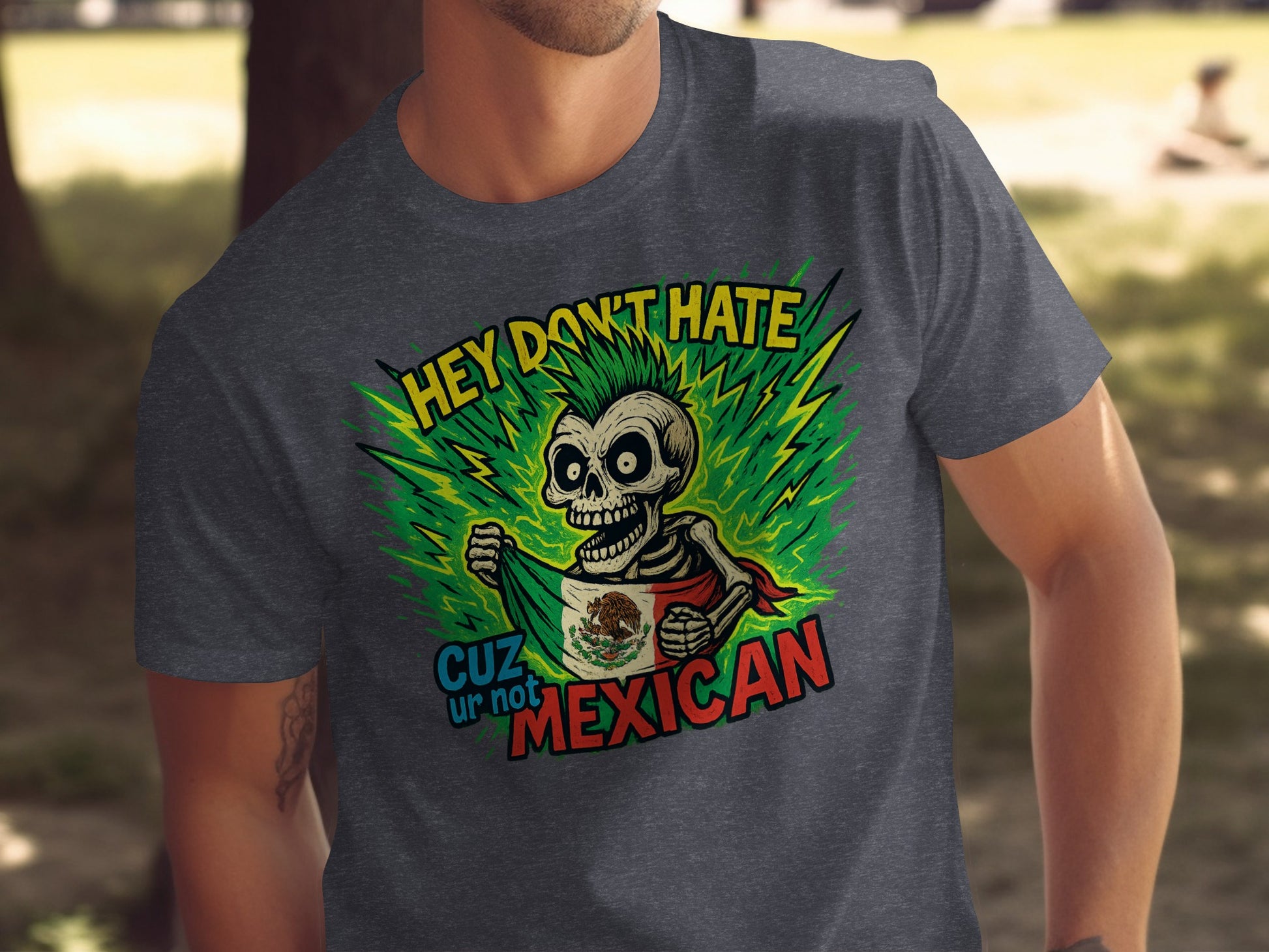 Hey Dont Hate Cuz Ur Not Mexican Graphic T-Shirt product