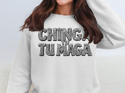 Chinga Tu Tu Maga Graphic Sweatshirt for Fashion Statement