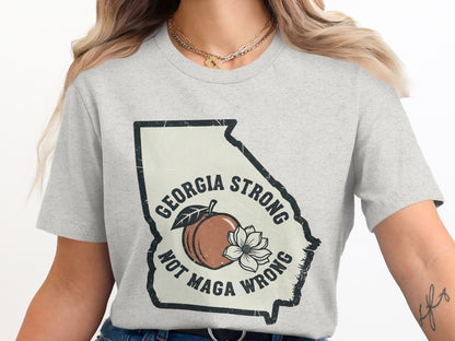 Georgia Strong Not Maga Wrong Graphic T-shirt product