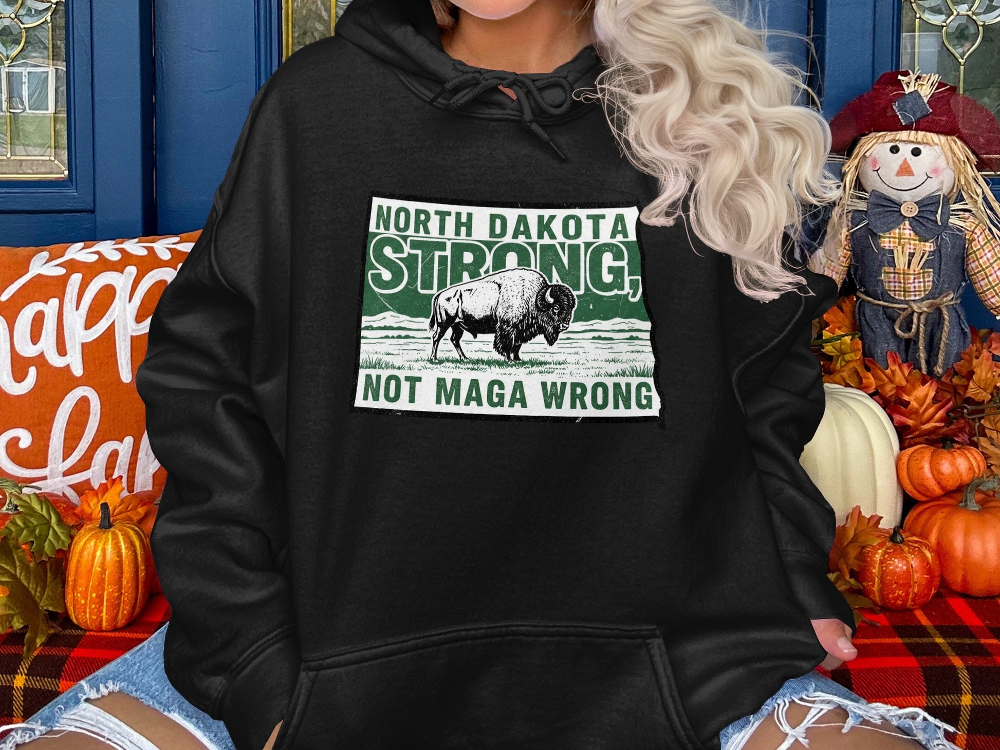 North Dakota Strong Not Wrong Hoodie Product