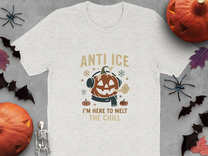 Anti Ice I'm Here To Melt The Chill t-shirt product