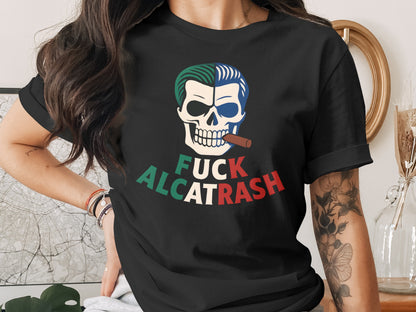 Skull with Cigar Fuck Alcatrash T-Shirt product