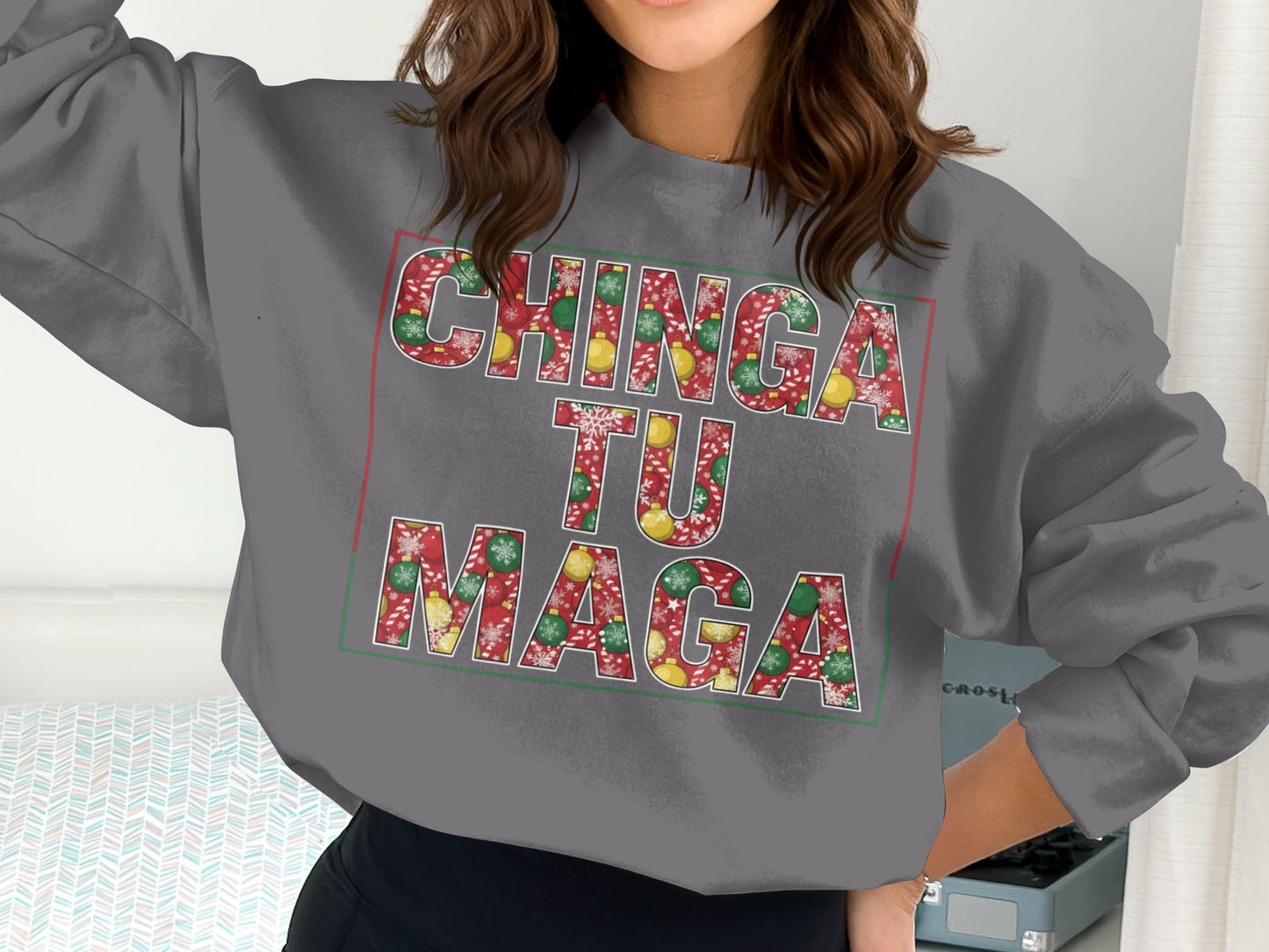 Chinga Tu Maga Graphic Sweatshirt for Casual Wear