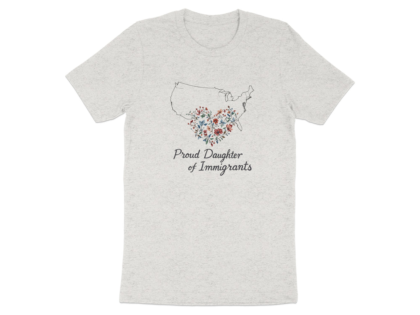 Proud Daughter of Immigrants T-Shirt