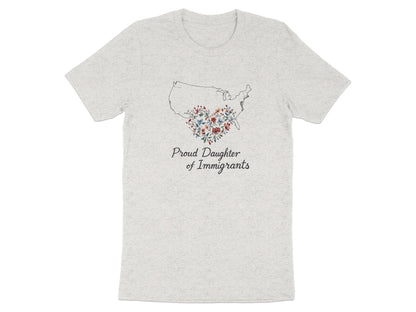 Proud Daughter of Immigrants T-Shirt