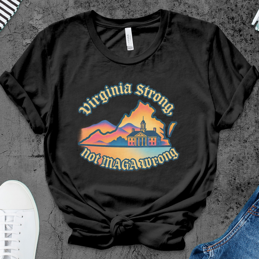 Virginia Strong not MAGA wrong T-shirt product type