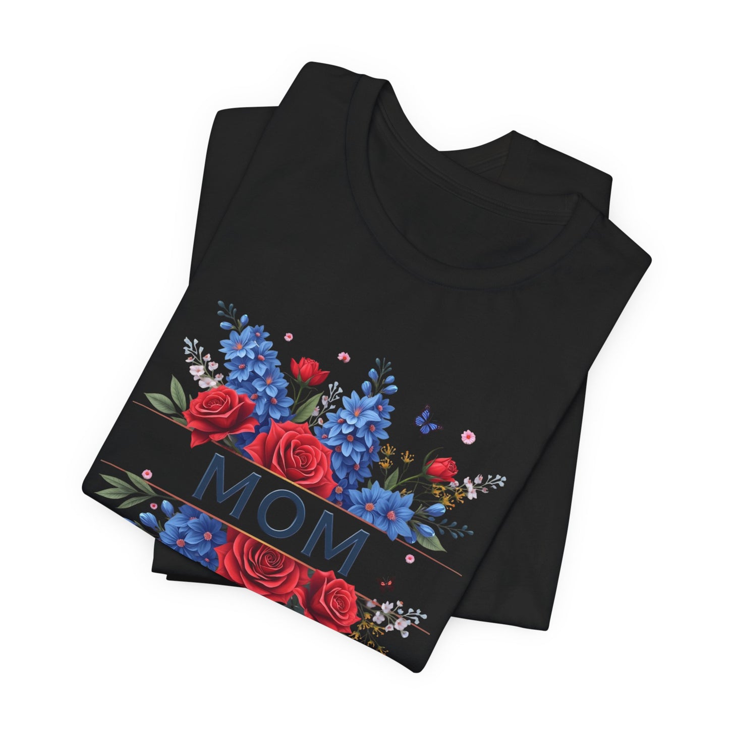 Black t-shirt with "MOM" text surrounded by red roses and blue flowers.