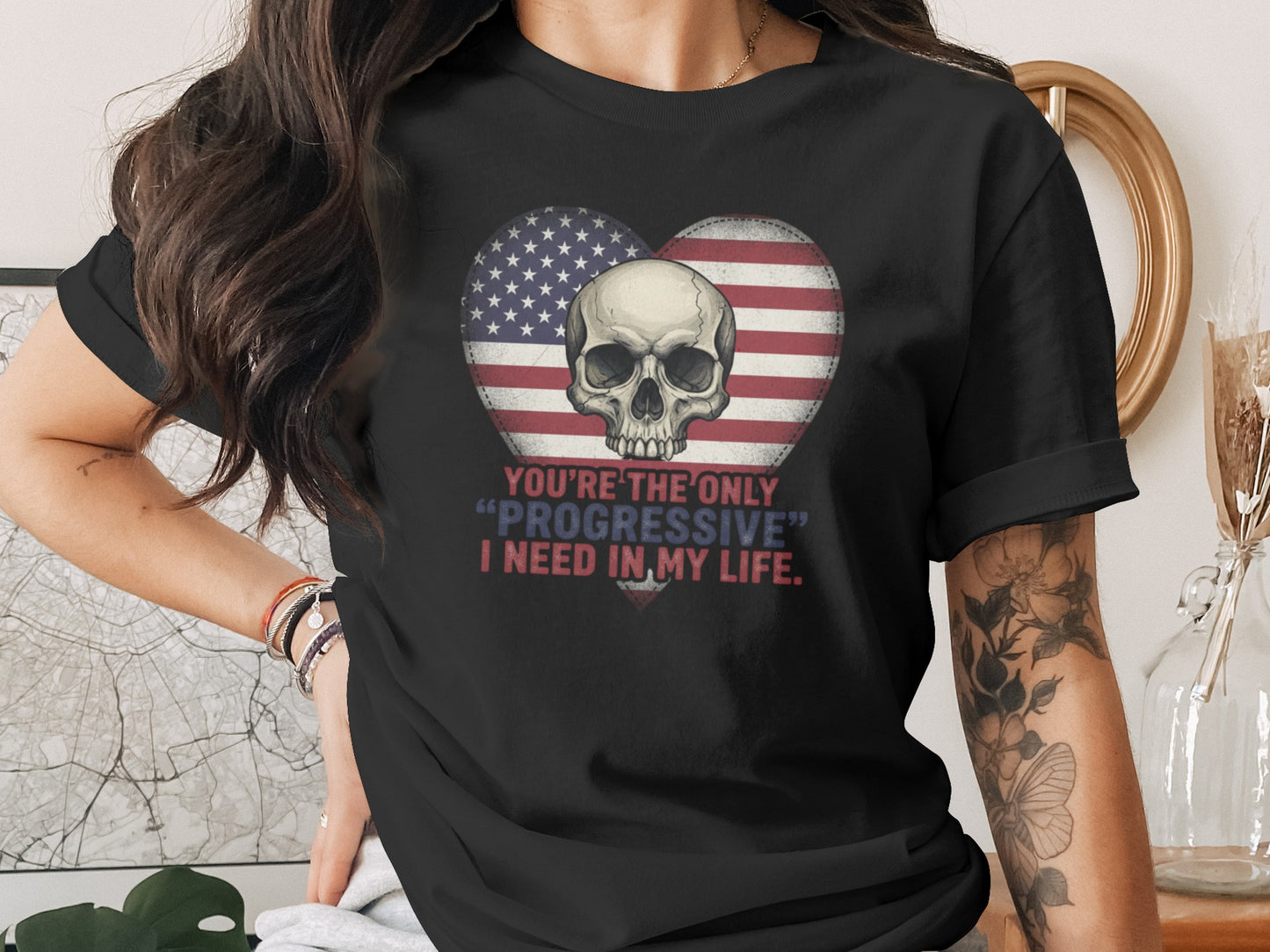You're the Only Progressive I Need Skull Heart T-Shirt
