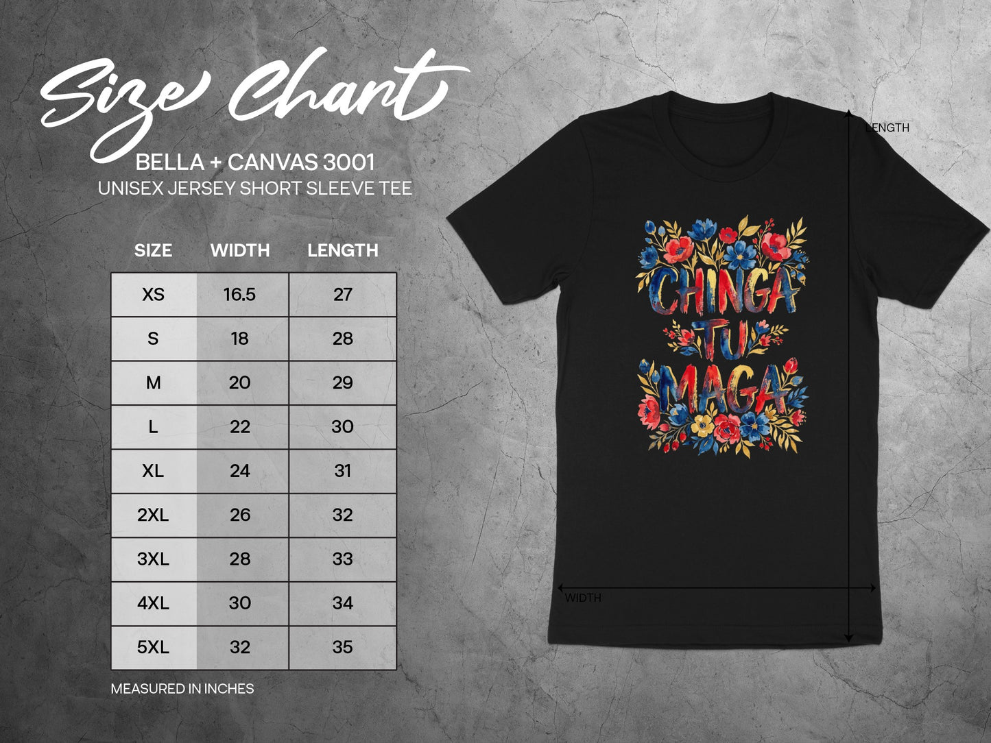 Size chart for Bella+Canvas 3001 unisex tee with "Chinga Tu Maga" graphic.