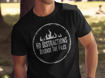 No Distractions Release The Files T-shirt