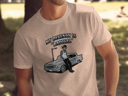 My Decency Is Radical Graphic T-Shirt