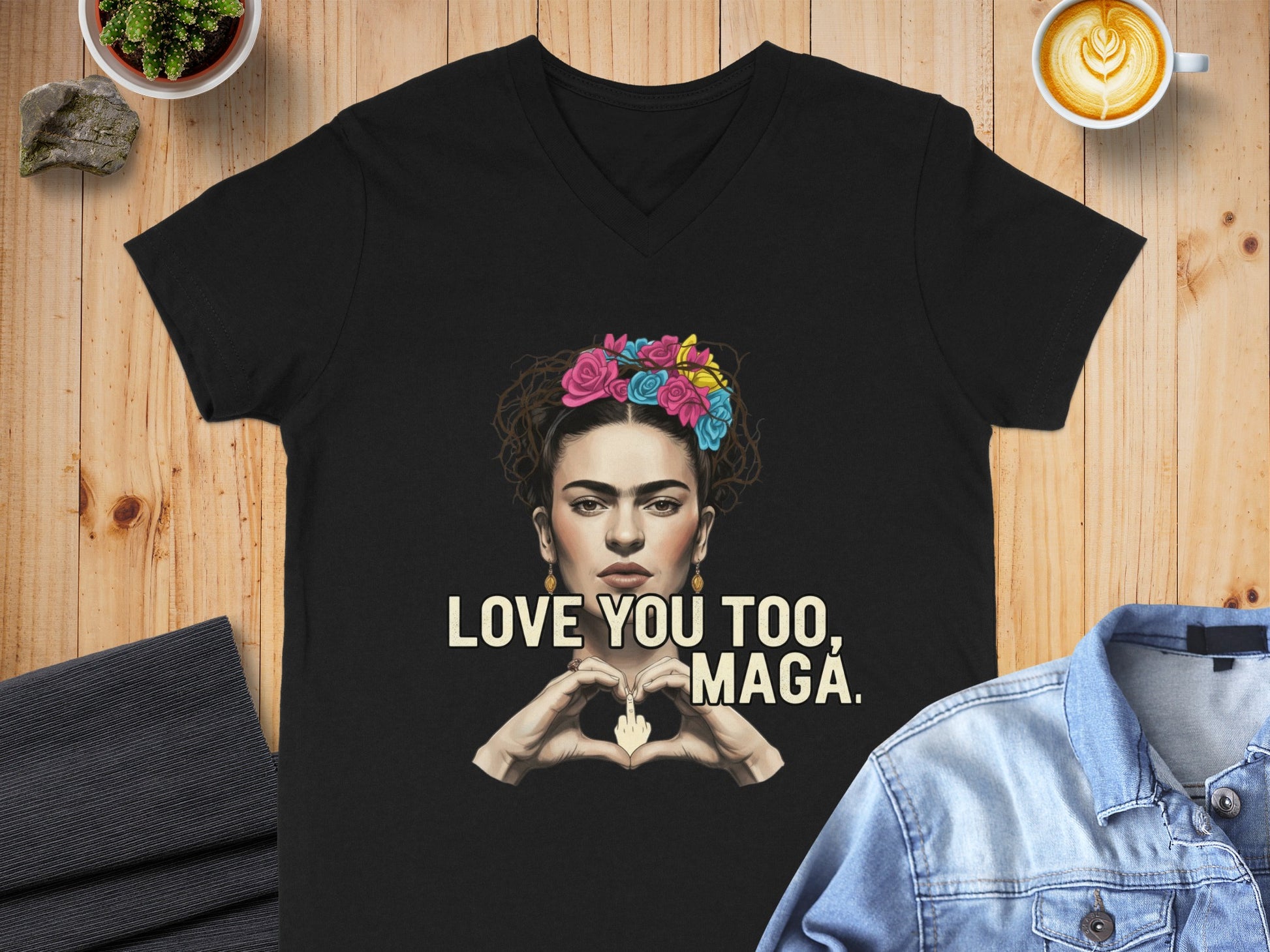 Love You Too Maga V Neck T Shirt with Artistic Print