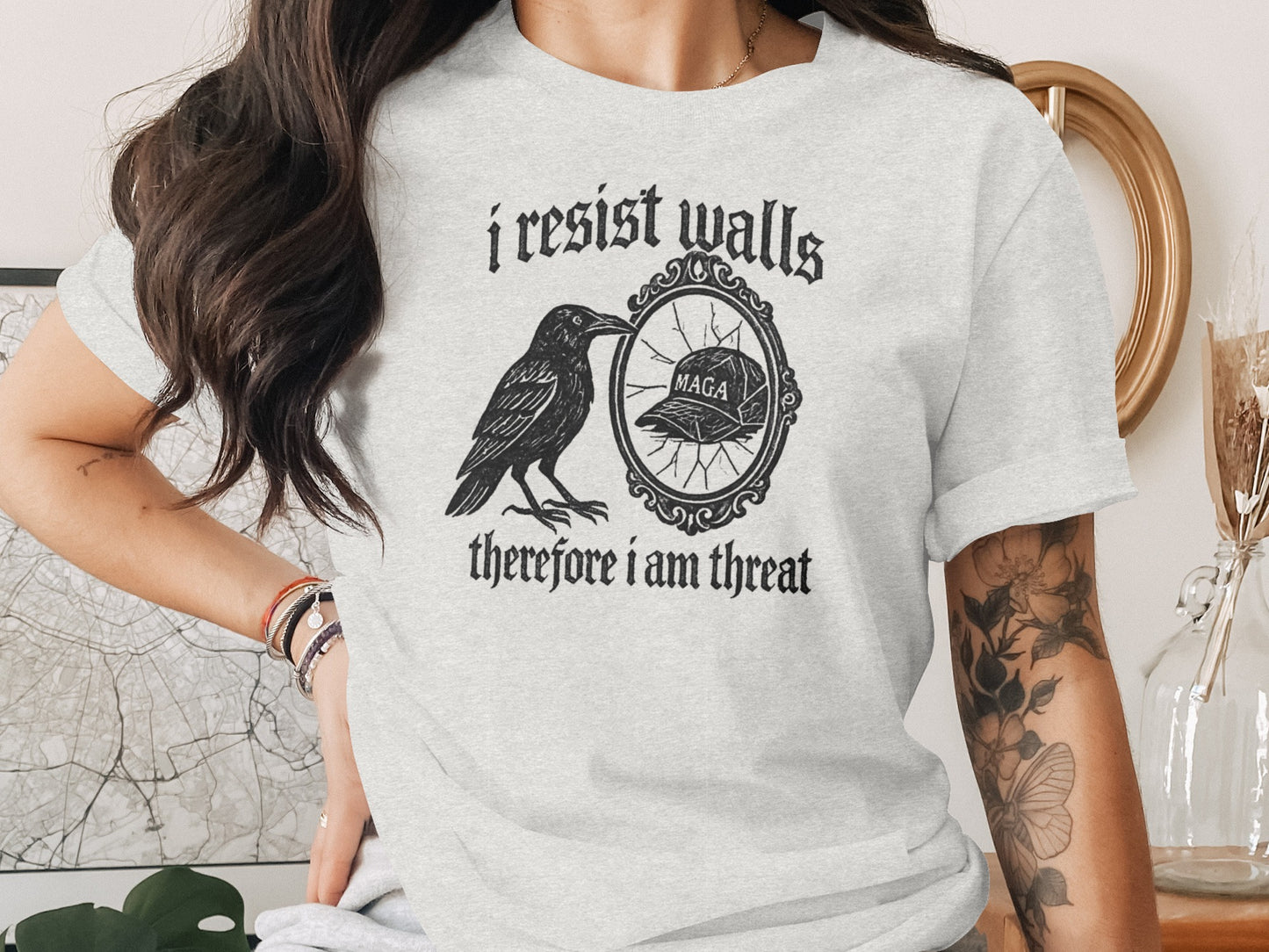 I Resist Walls Therefore I Am Threat Shirt