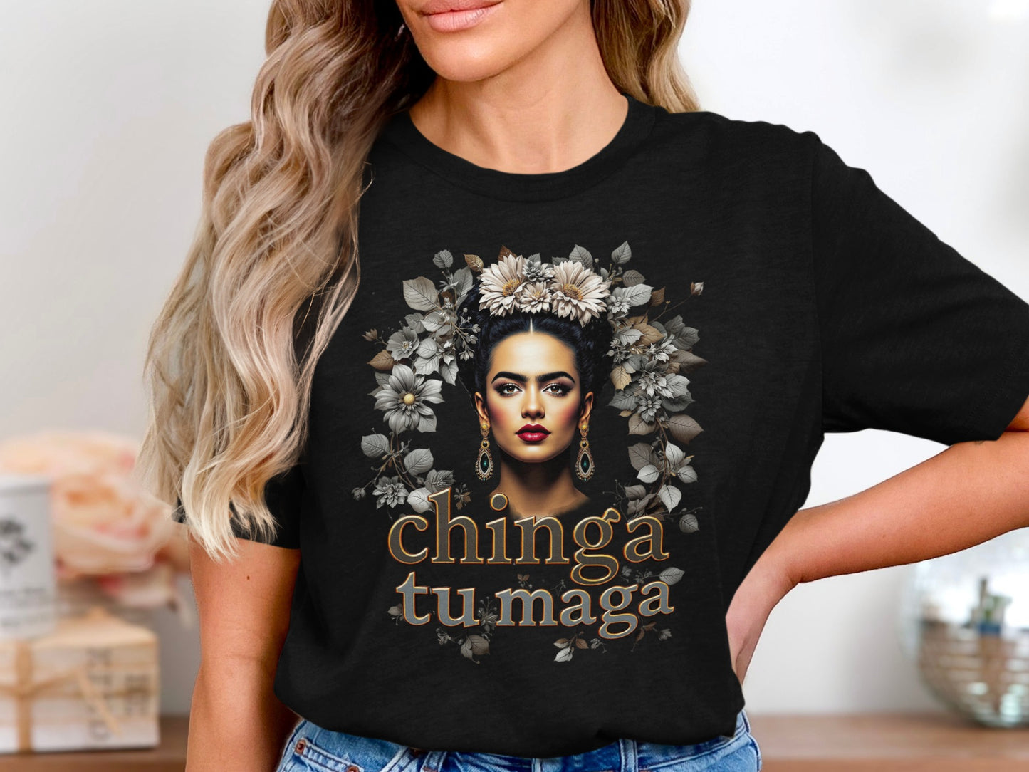 Stunning Portrait Chinga Tu Maga Statement Shirt