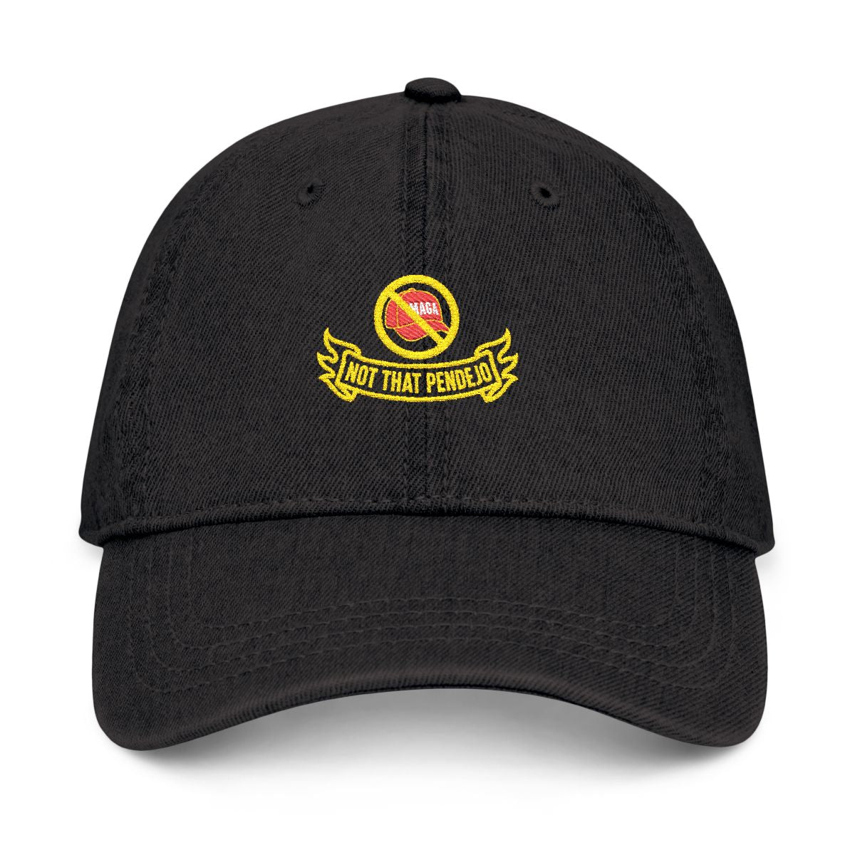 Not That Pendejo Embroidery Hat Resist & Protest Funny Hat