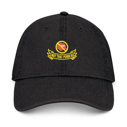 Not That Pendejo Embroidery Hat Resist & Protest Funny Hat
