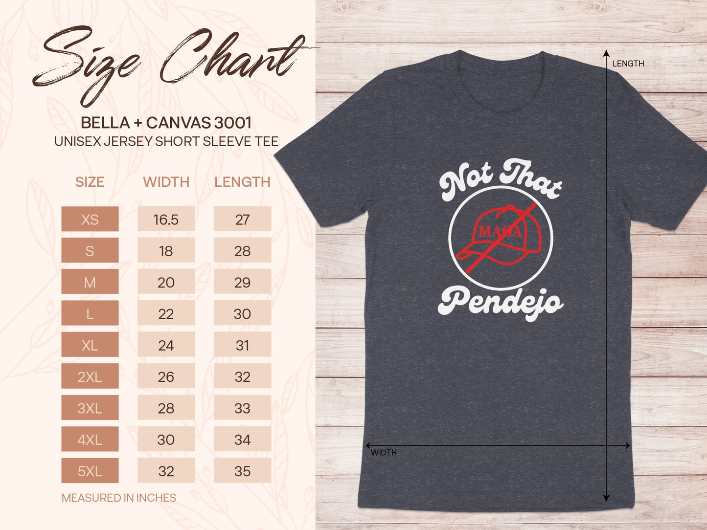 Bella + Canvas 3001 unisex t-shirt size chart with "Not That Pendejo" graphic.