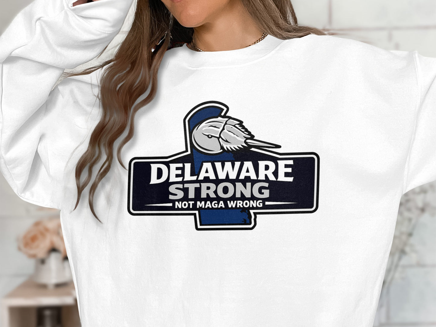 Delaware Strong Not MAGA Wrong Statement Shirt