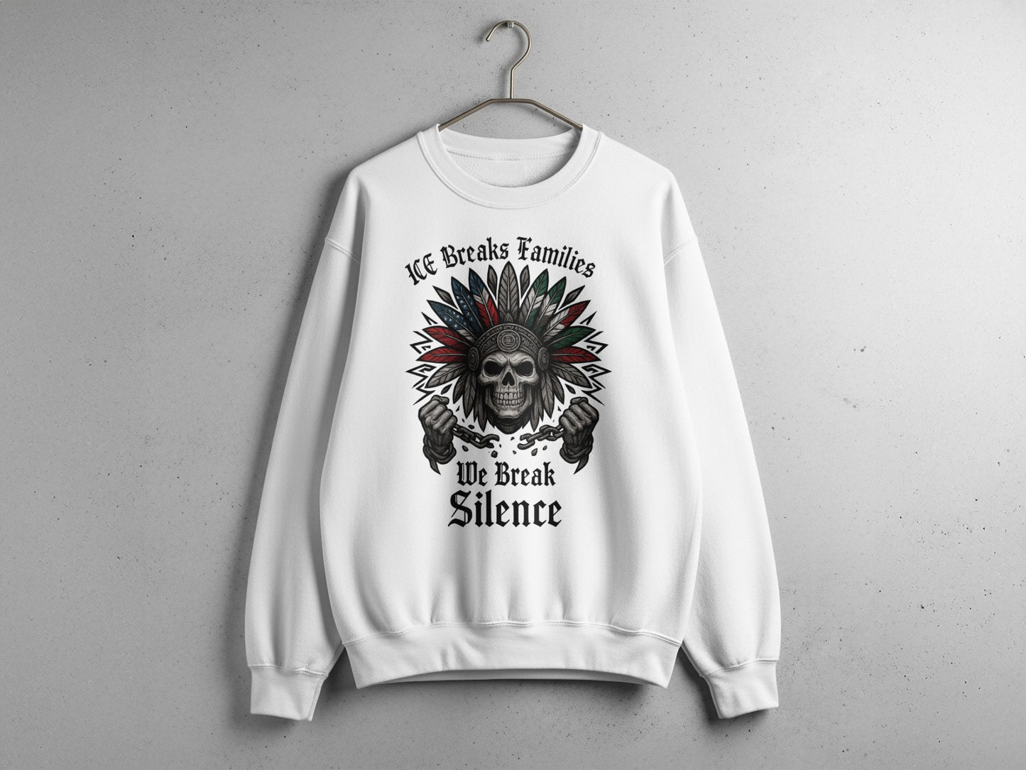 He Breaks Families We Break Silence Sweatshirt