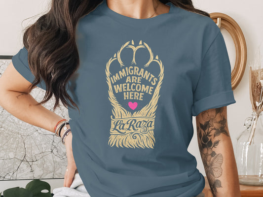 Immigrants Are Welcome Here La Raza Graphic Tee