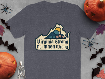 Virginia Strong Not MAGA Wrong Shirt product type
