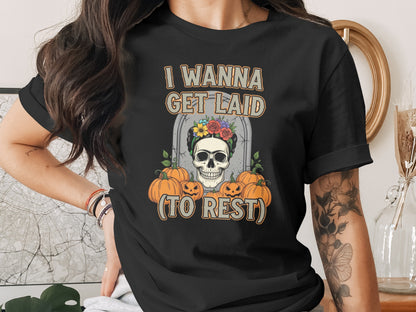 I Wanna Get Laid To Rest Halloween Skull Shirt product type