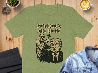Borders Die Here Graphic T-Shirt product