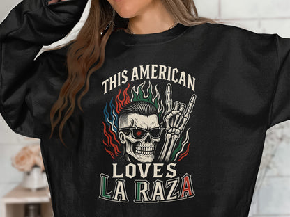 This American Loves La Raza graphic sweatshirt product