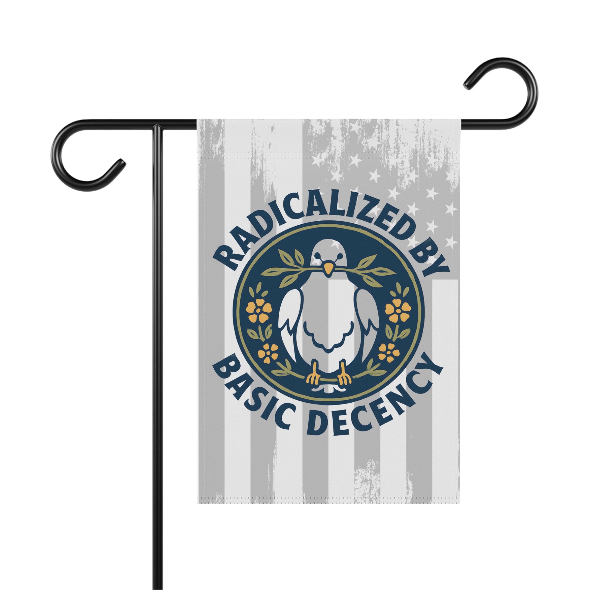 Radicalized By Basic Decency Flag for Home Garden Decor