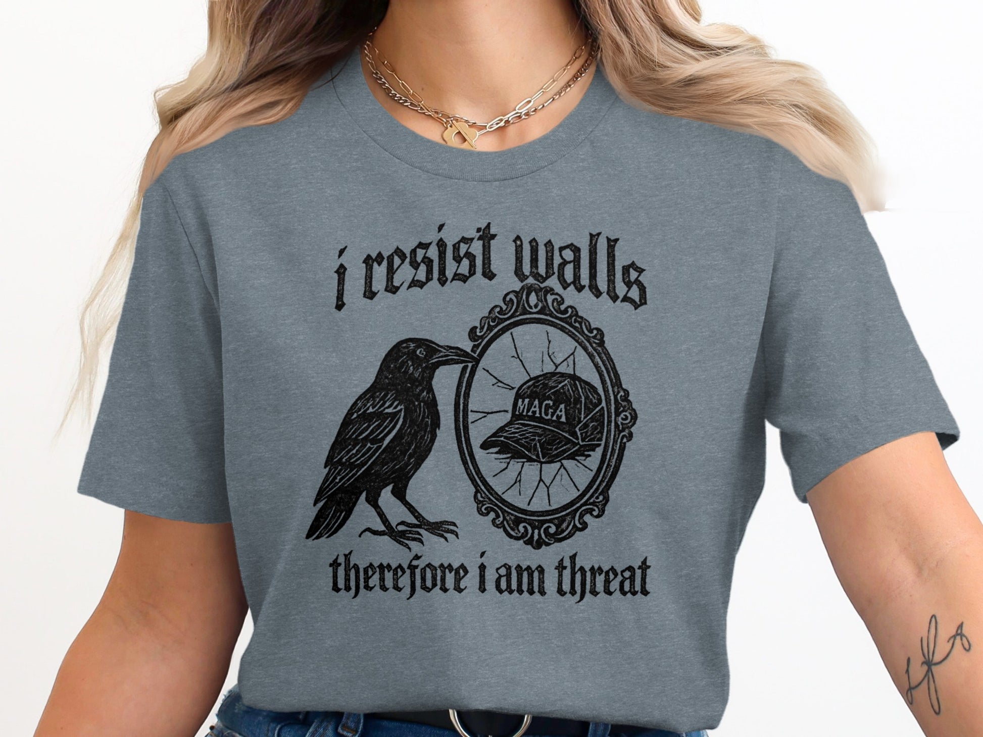 I Resist Walls Therefore I am Threat Shirt