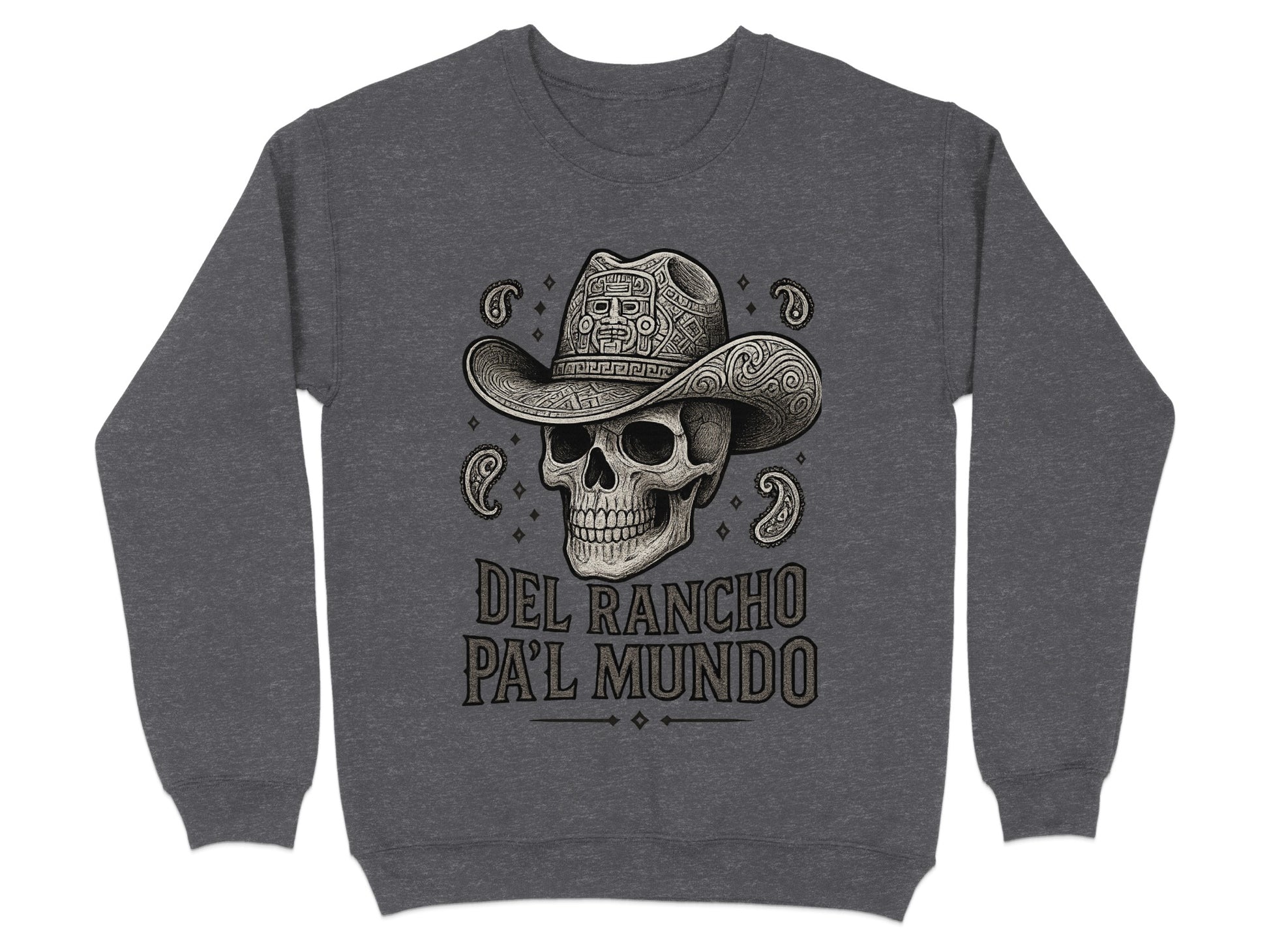 Del Rancho Pa'l Mundo Skull Cowboy Sweatshirt