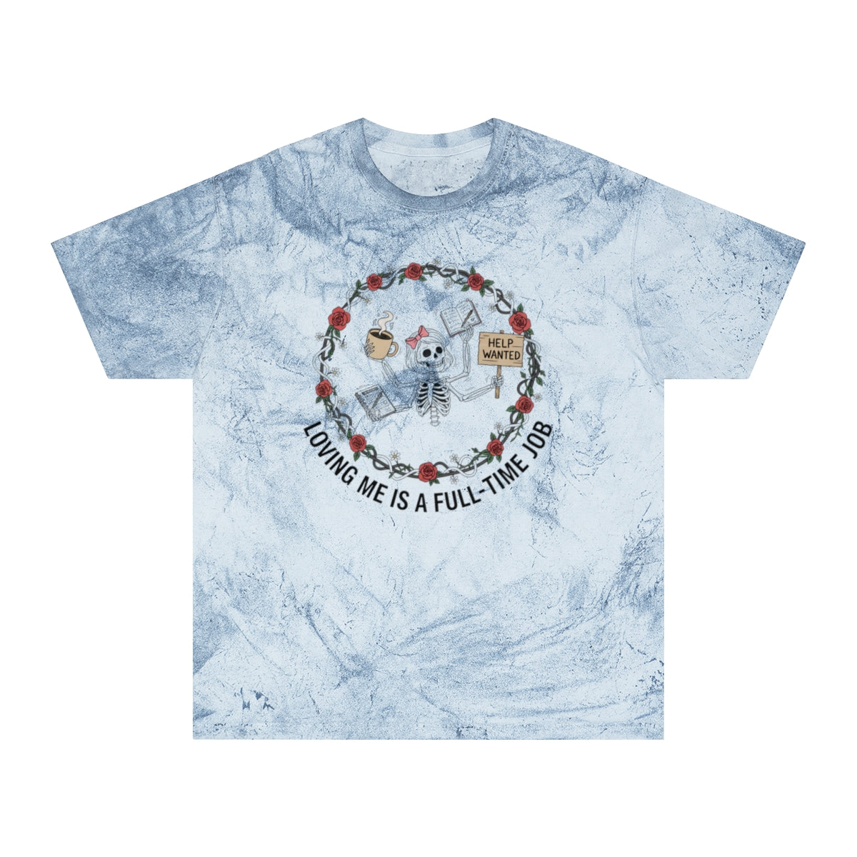 Loving Me Is A Full-Time Job Skeleton Graphic Shirt