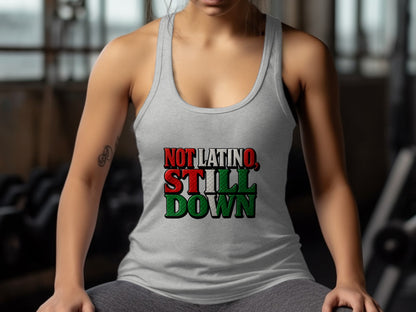 Not Latino Still Down Stylish Sleeveless Top product