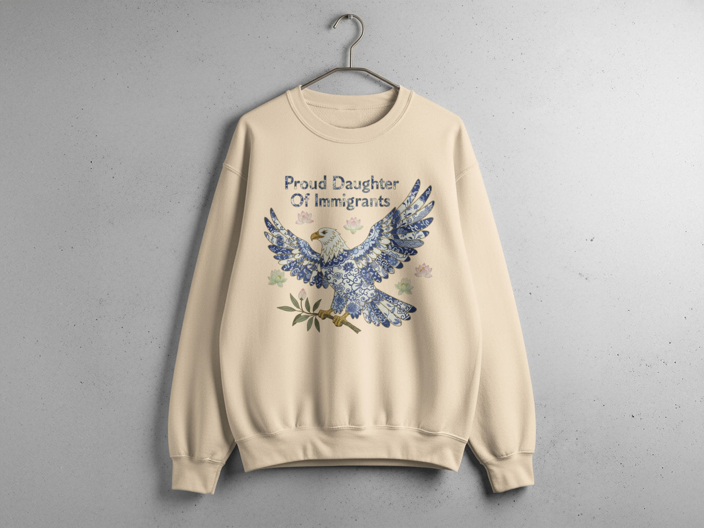 Proud Daughter Of Immigrants Sweatshirt product