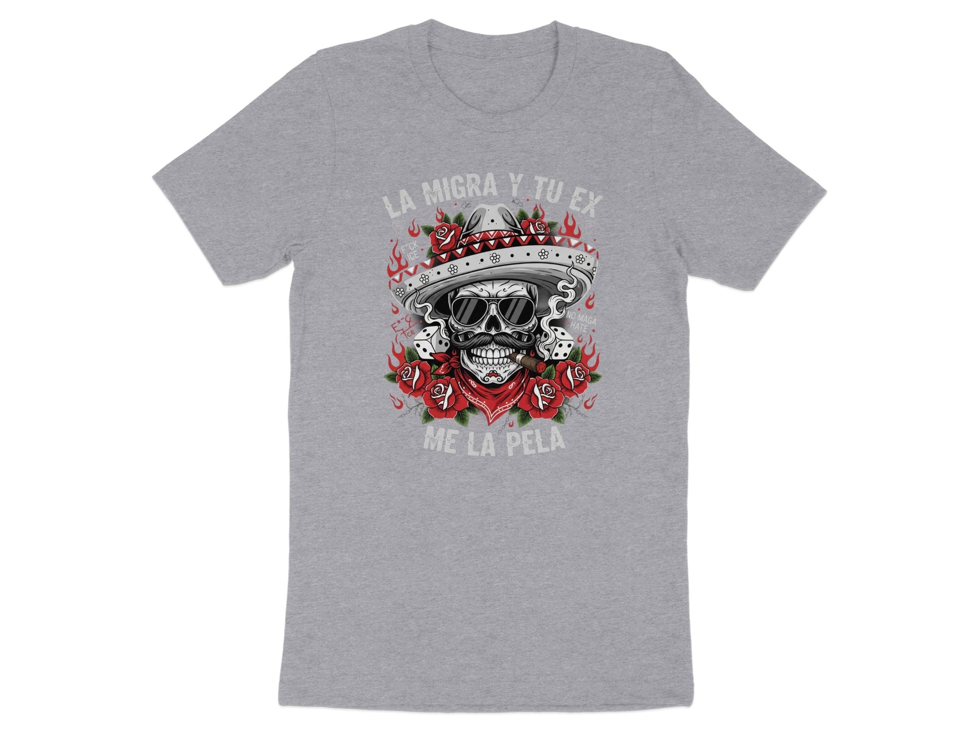La Migra Y Tu Ex Me La Pela Graphic T-Shirt product