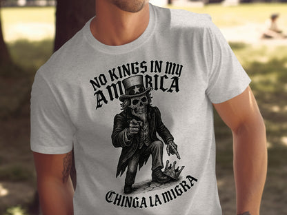 No Kings In My America Chinga La Migra Shirt product type