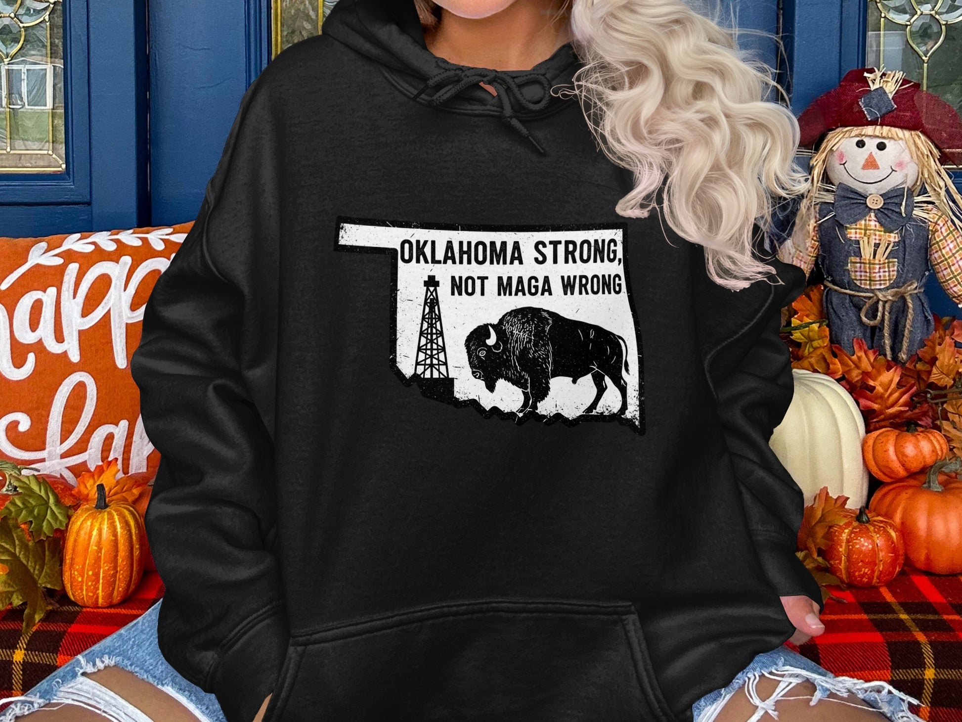 Oklahoma Strong Not Maga Wrong hoodie product