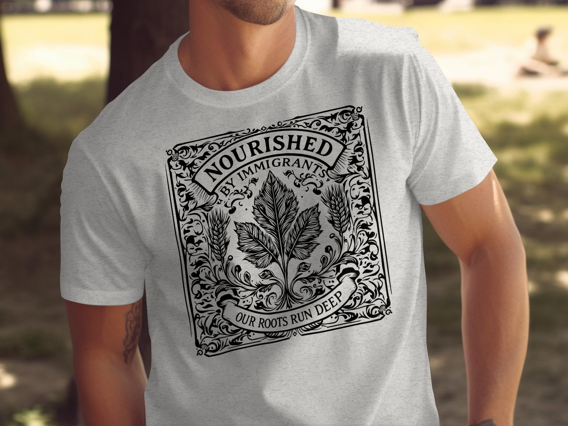 Nourished by Immigrants Our Roots Run Deep T-shirt