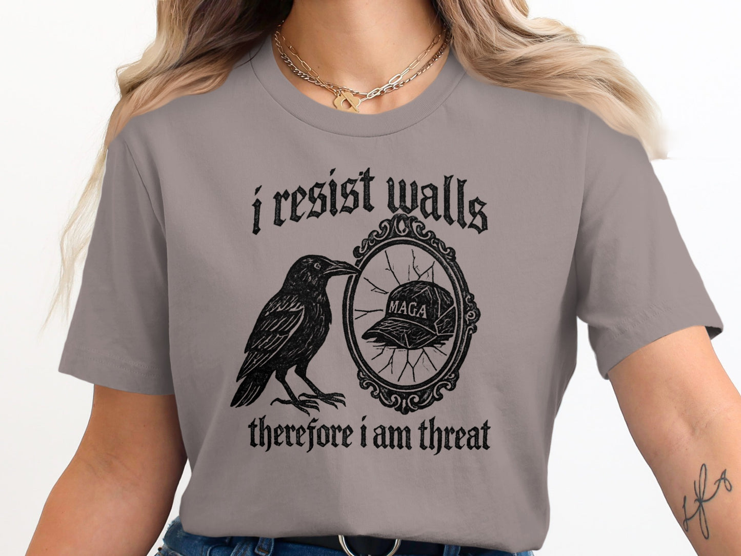 I Resist Walls Therefore I Am Threat T-shirt