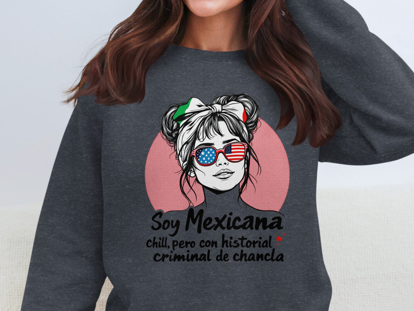 Soy Mexicana Chill But Con Historial Criminal product type