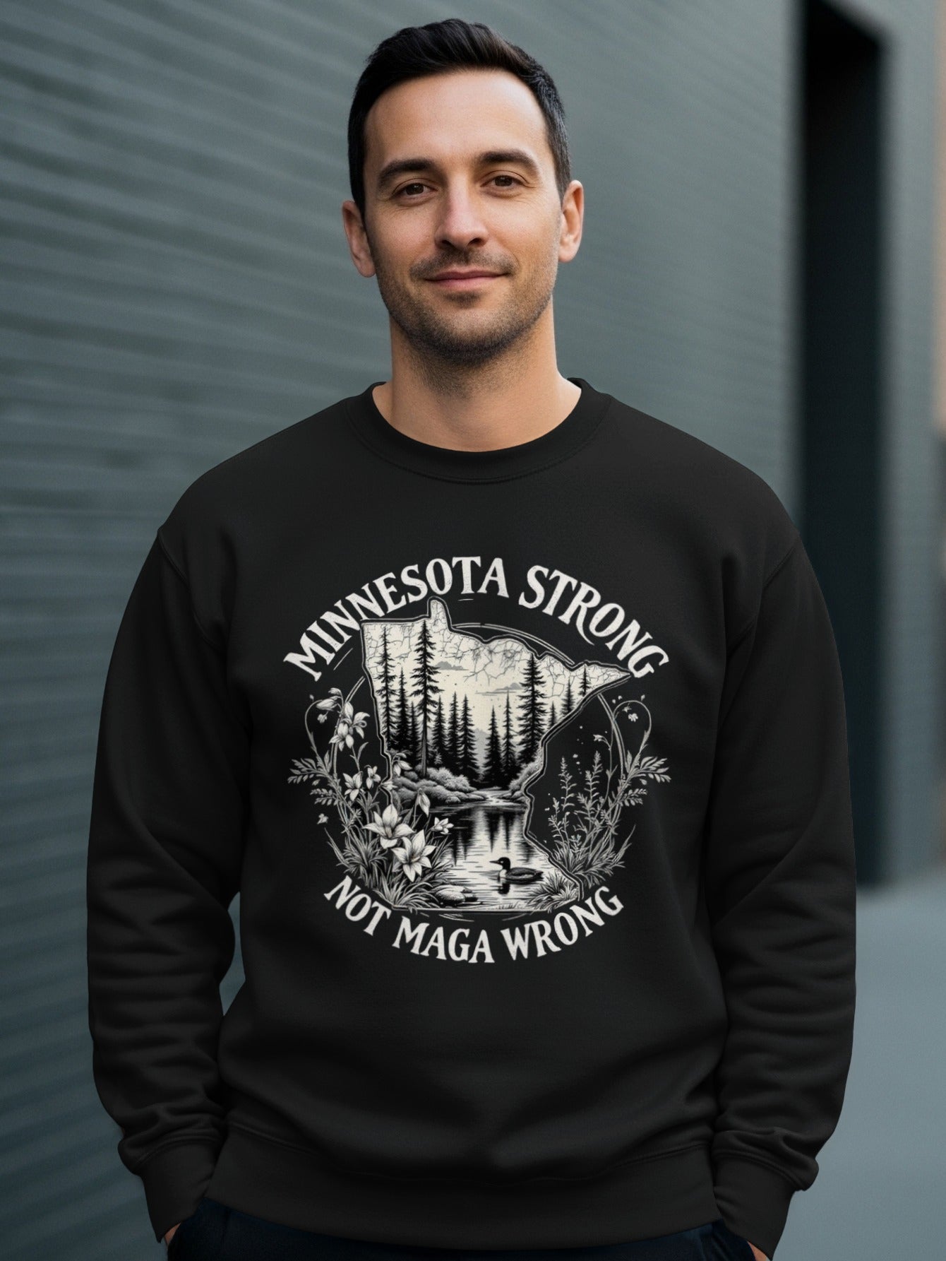Minnesota Strong Not MAGA Wrong Sweatshirt