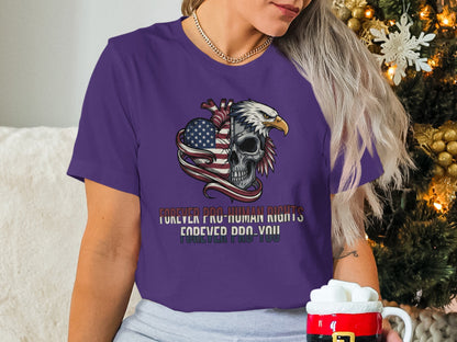 Forever Pro-Human Rights Pro-You Women T-Shirt