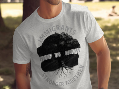 Immigrants Help Us Grow Stronger Together Shirt product type