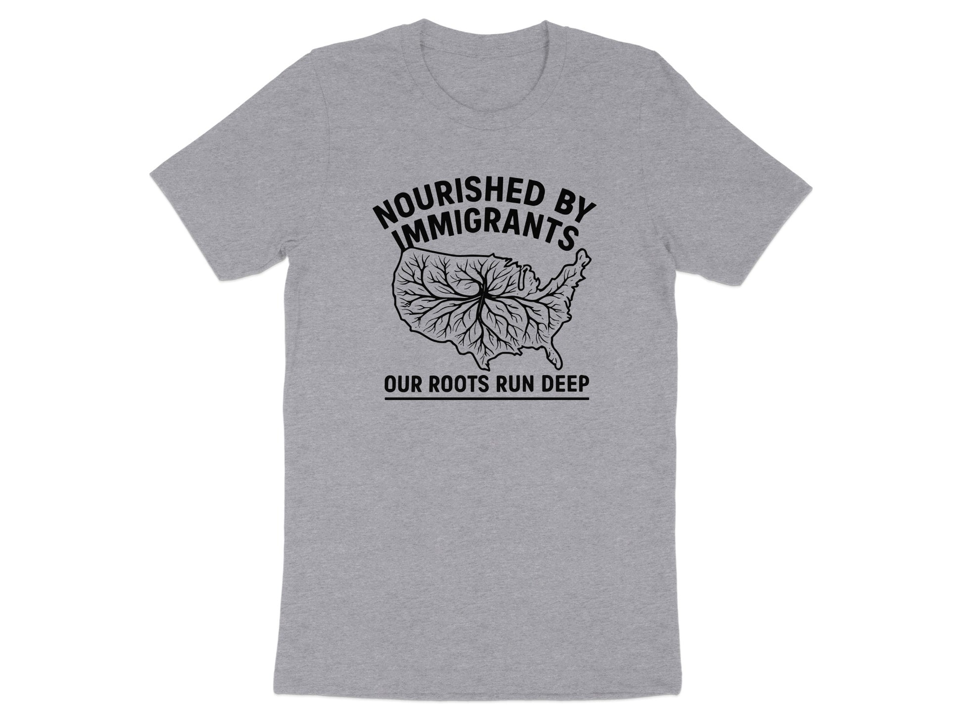Nourished by Immigrants Our Roots Run Deep T-shirt