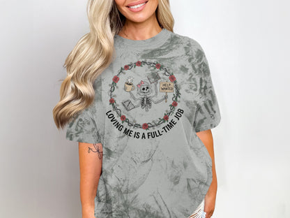 LOVING ME IS A FULL-TIME JOB Graphic Tee Shirt